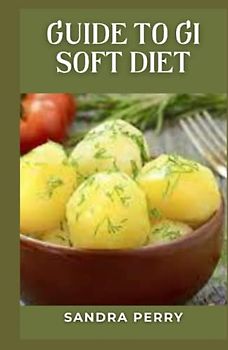 Guide to GI Soft Diet: A gastrointestinal soft diet is a low-residue, low-fiber diet composed of foods that are soft in texture, easily digested and well tolerated.