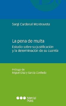 La pena de multa : estudio sobre su justificación y la determinación de su cuenta