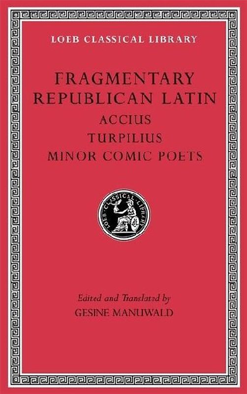 Fragmentary Republican Latin, Volume VIII