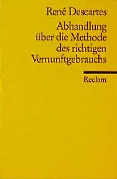 Abhandlung über die Methode des richtigen Vernunftgebrauchs