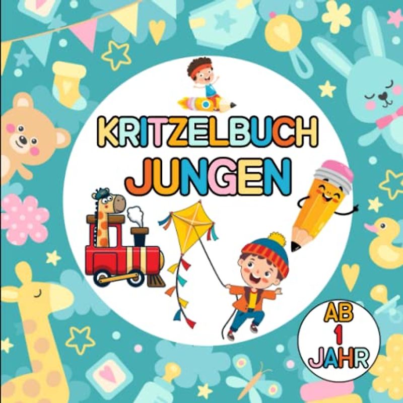 Kritzelbuch ab 1 Jahr Junge: Süße Tiere und einfache Bilder zum Lernen und Kritzeln und Ausmalen! Ausmalen Großartig für Jungen und Mädchen