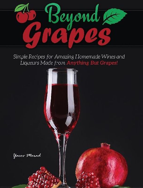 Beyond Grapes
