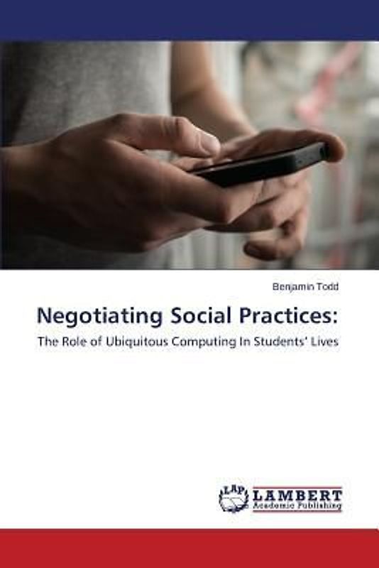 Negotiating Social Practices: