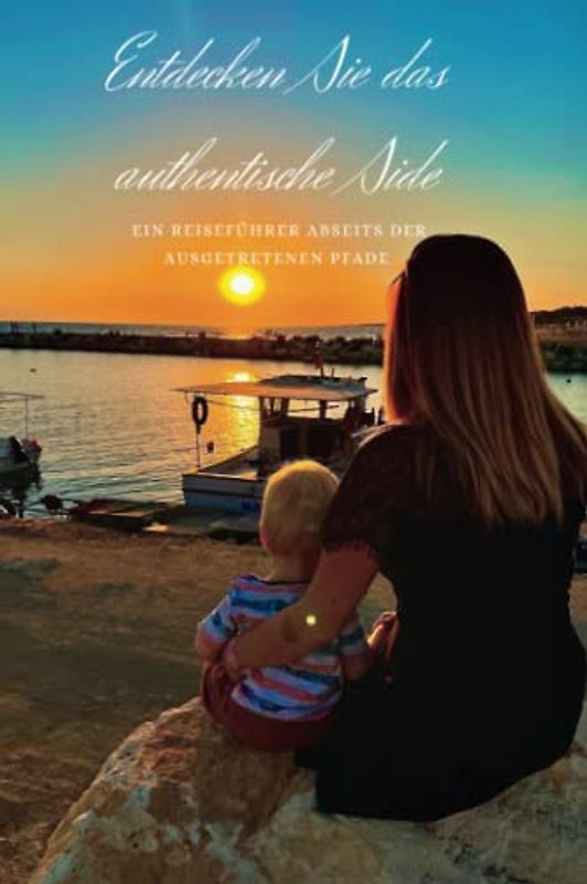 Entdecken Sie das authentische Side: Ein Reiseführer abseits der ausgetretenen Pfade