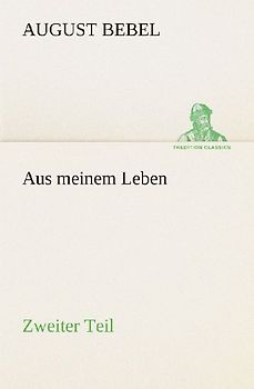 Aus meinem Leben - Zweiter Teil