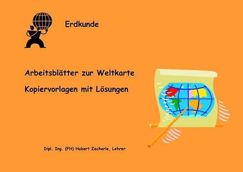 Erdkunde - Arbeitsblätter zur Weltkarte