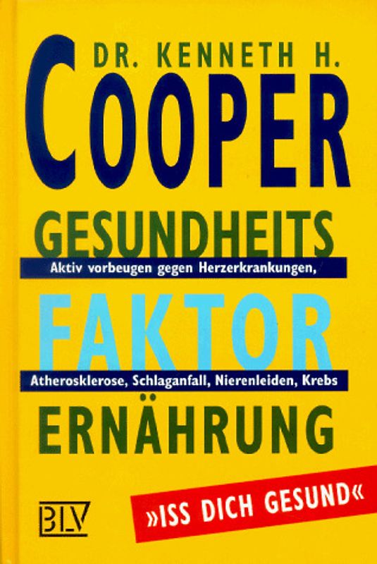 Gesundheitsfaktor Ernährung. Aktiv vorbeugen gegen Herzerkrankungen, Atherosklerose, Schlaganfall, Nierenleiden, Krebs
