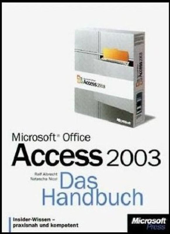 Microsoft Office Access 2003 - Das Handbuch