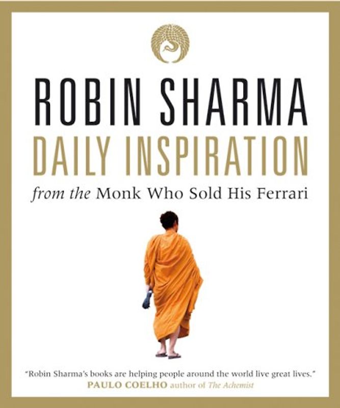 Daily Inspiration From The Monk Who Sold His Ferrari