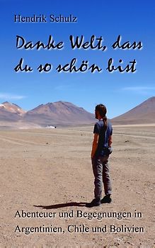 Danke Welt, dass du so schön bist!