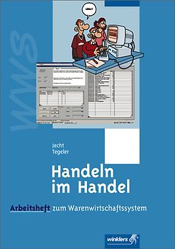 Handeln im Handel. Das Warenwirtschaftssystem: Arbeitsheft