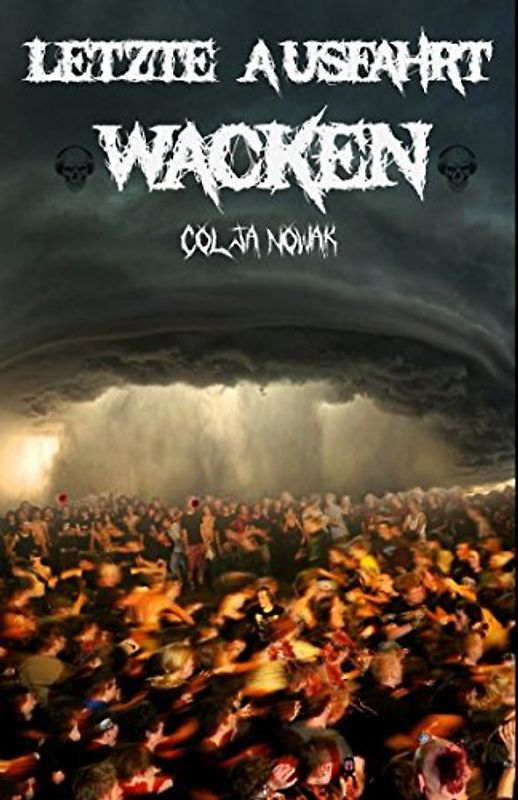 Letzte Ausfahrt Wacken