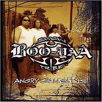 Boo-Yaa T.R.I.B.E. - Angry Samoans