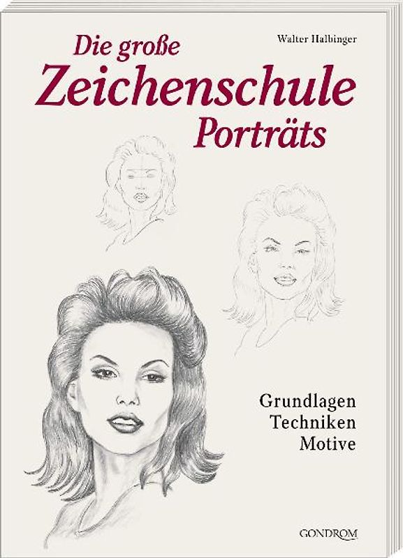 Die große Zeichenschule Porträts