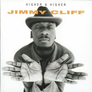 Jimmy Cliff - Higher and Higher