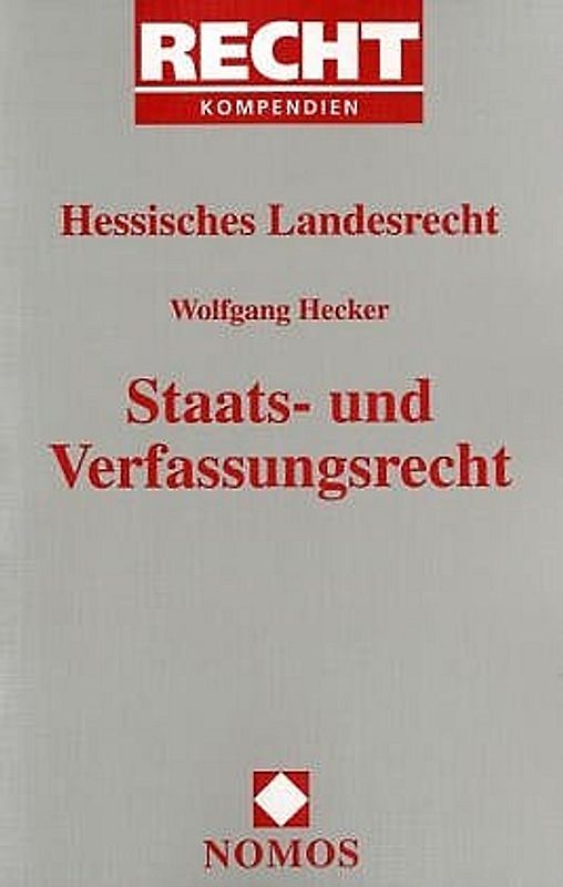Staats- und Verfassungsrecht Hessisches Landesrecht