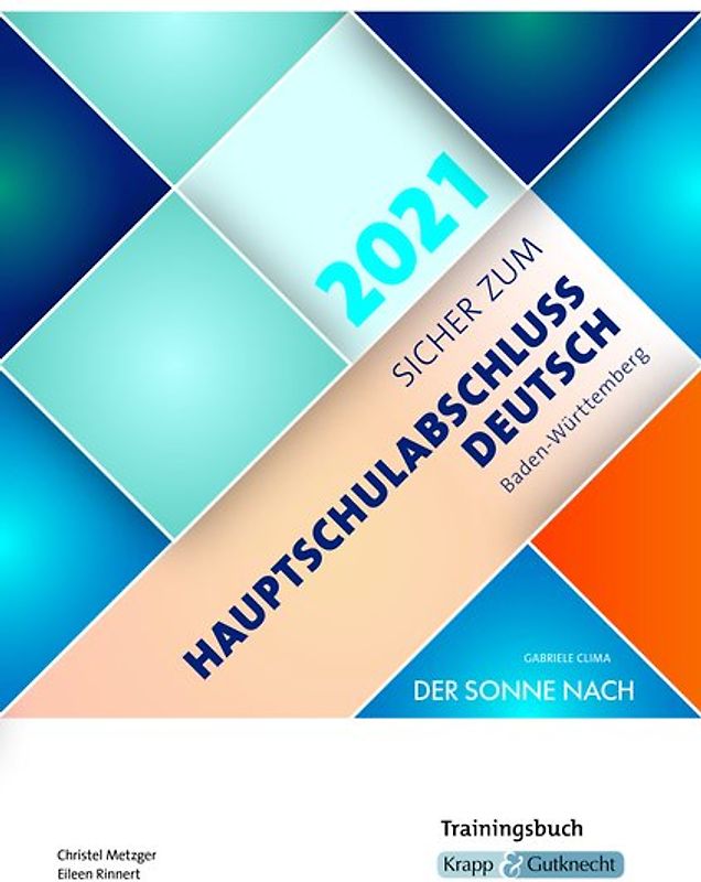 Sicher zum Hauptschulabschluss Deutsch Baden-Württemberg 2021 - Der Sonne nach