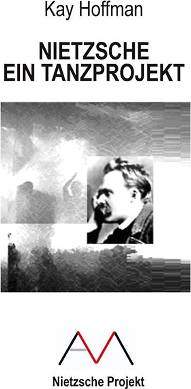 Nietzsche - Ein Tanzprojekt