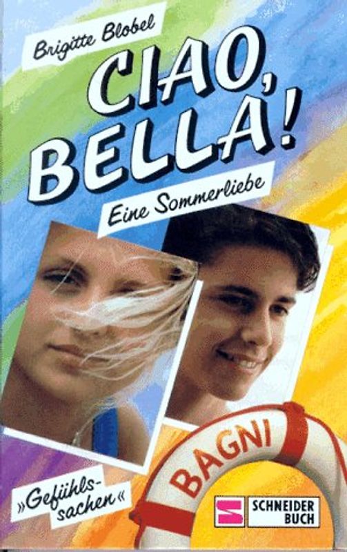Ciao, Bella!. Eine Sommerliebe