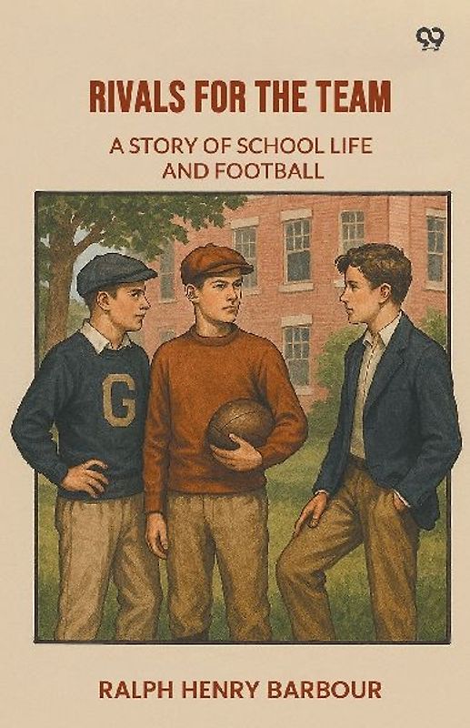 Rivals For The Team A Story Of School Life And Football