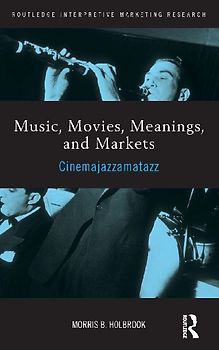 Music, Movies, Meanings, and Markets