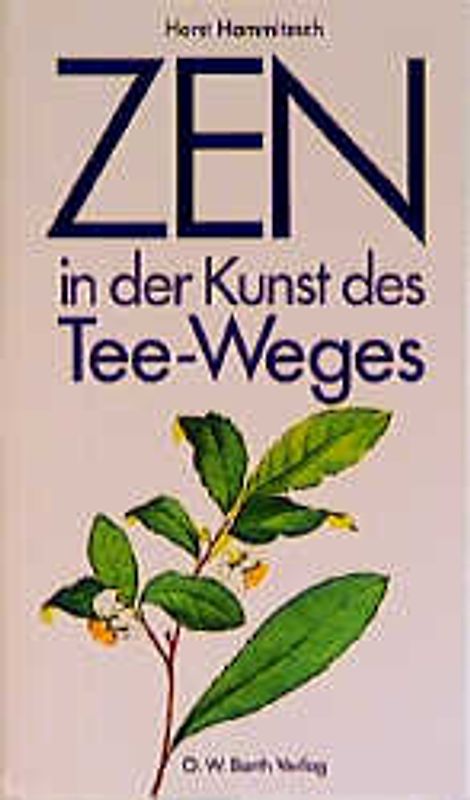 Zen in der Kunst des Tee-Weges