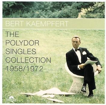 Bert Kaempfert & His Orchestra - The Polydor Singles Collection 1958-1972