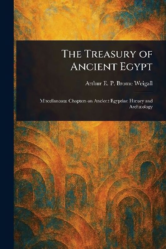The Treasury of Ancient Egypt