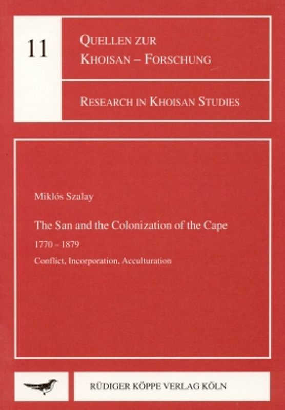 The San and the Colonization of the Cape 1770–1879