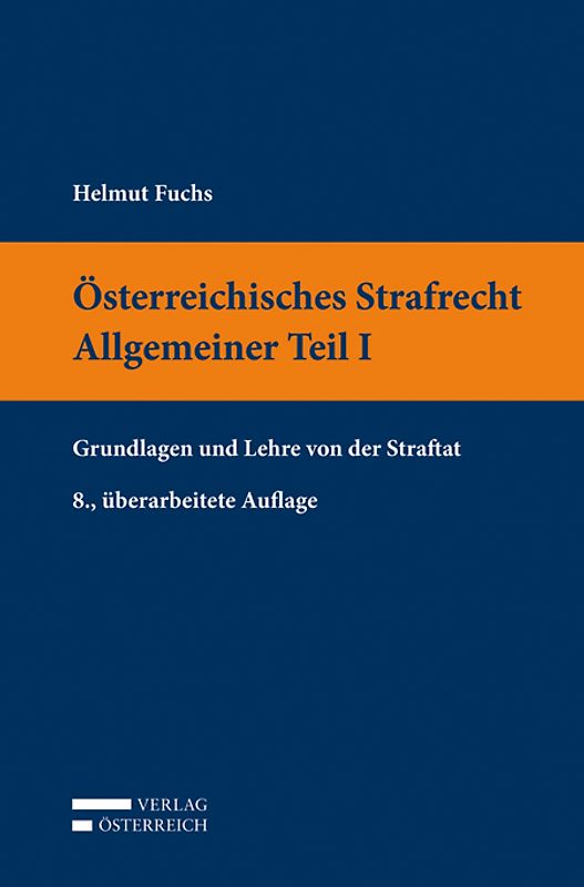 Österreichisches Strafrecht. Allgemeiner Teil I