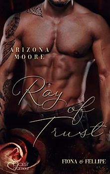 Ray of Trust: Das Kartell Band 2