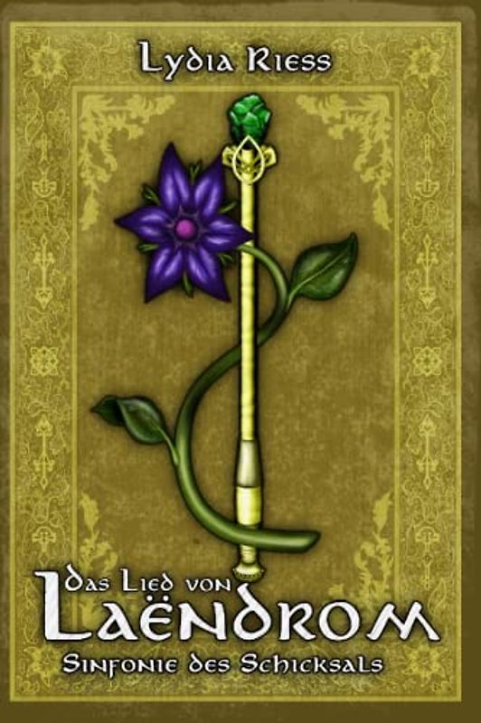 Das Lied von Laëndrom - Sinfonie des Schicksals: Buch IV
