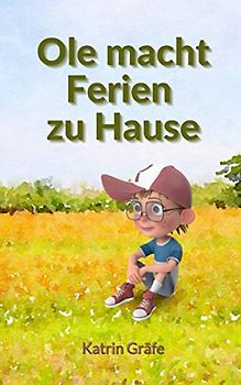 Ole macht Ferien zu Hause