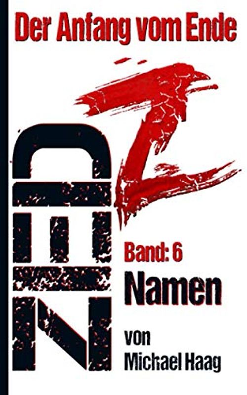 Z: Namen (Z: Der Anfang vom Ende, Band 6)