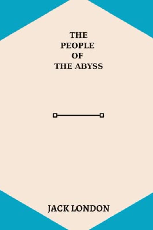 The People of the Abyss by jack london