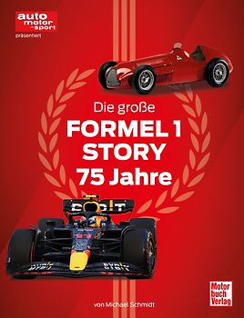 Die große Formel 1 Story von 1950 bis heute