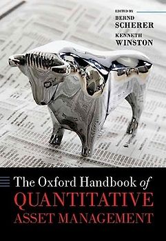 The Oxford Handbook of Quantitative Asset Management (Oxford Handbooks)