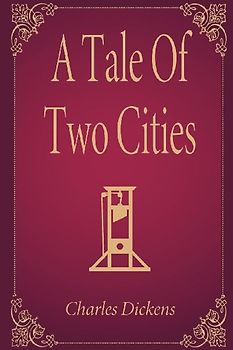 A Tale Of Two Cities