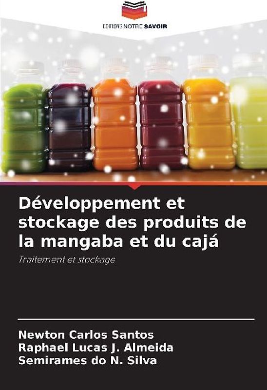 Développement et stockage des produits de la mangaba et du cajá