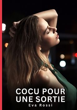 Cocu pour une Sortie