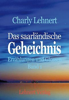 Das saarländische Geheichnis - Band 1