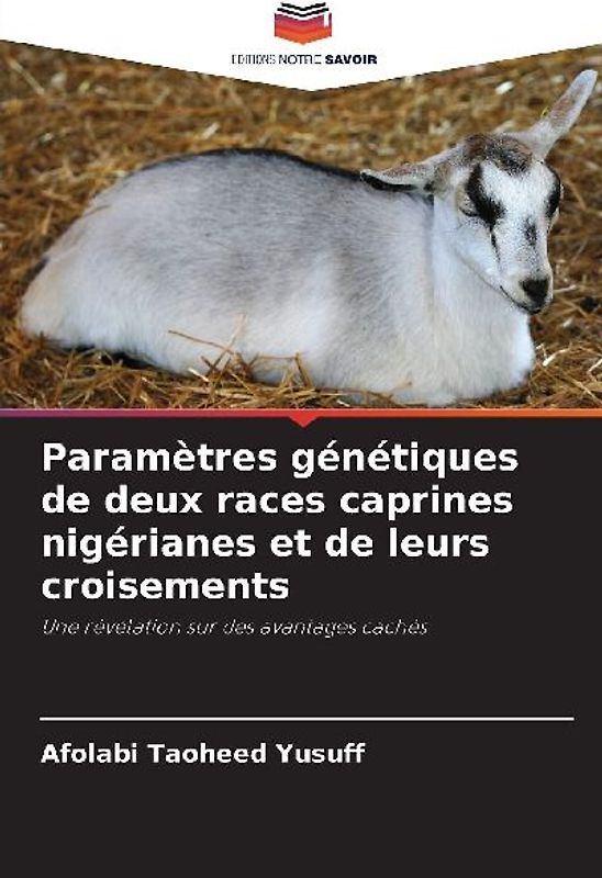 Paramètres génétiques de deux races caprines nigérianes et de leurs croisements