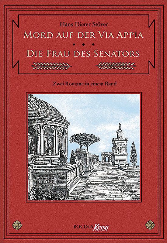 Mord auf der Via Appia / Die Frau des Senators
