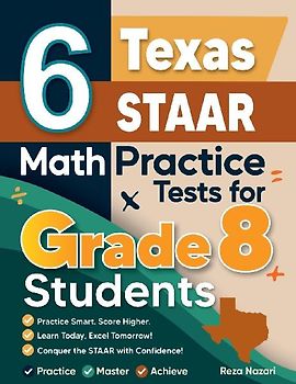 6 Texas STAAR Math Practice Tests for Grade 8 Students
