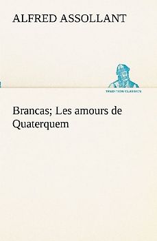 Brancas; Les amours de Quaterquem