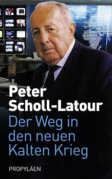 Der Weg in den neuen Kalten Krieg