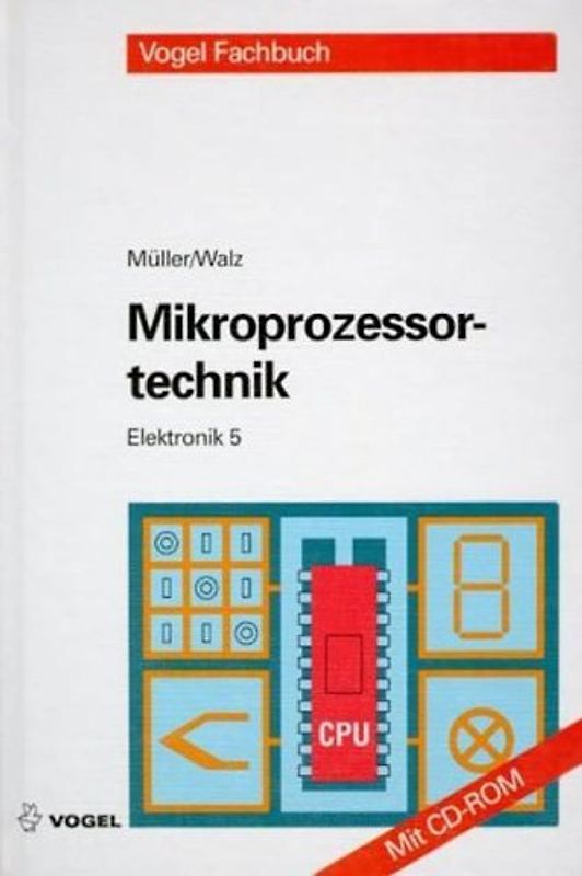 Elektronik / Mikroprozessortechnik. Mit Übungen und Testfragen