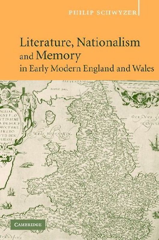 Literature, Nationalism, and Memory in Early Modern England and Wales
