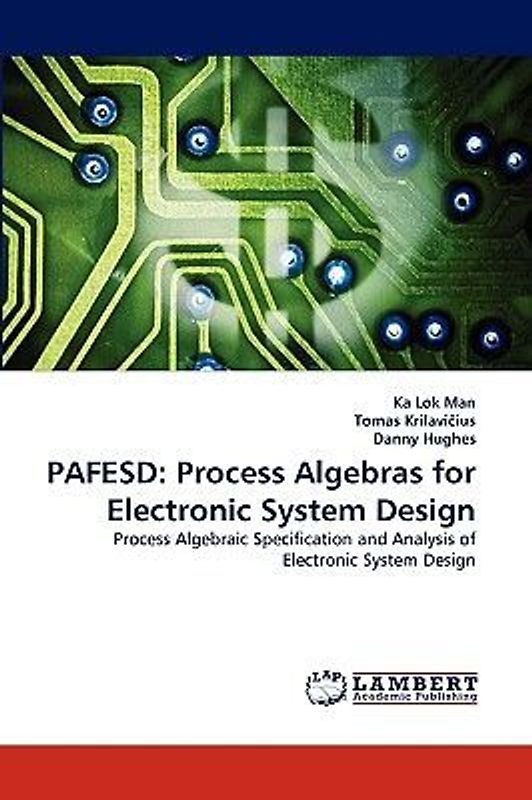 PAFESD: Process Algebras for Electronic System Design