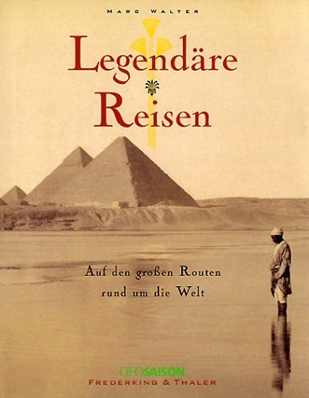 Legendäre Reisen um die Welt